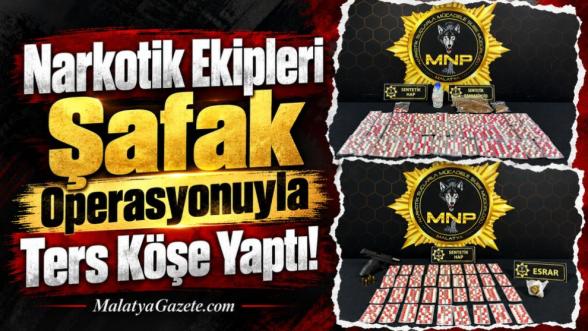 Narkotik Ekipleri Şafak Operasyonuyla Ters Köşe Yaptı!