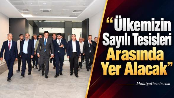 "Ülkemizin Sayılı Tesisleri Arasında Yer Alacak"