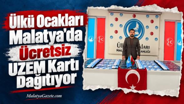 Ülkü Ocakları Malatya'da Ücretsiz UZEM Kartı Dağıtıyor