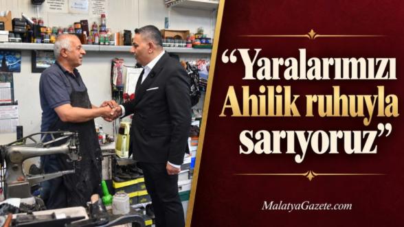 "Yaralarımızı Ahilik ruhuyla sarıyoruz"