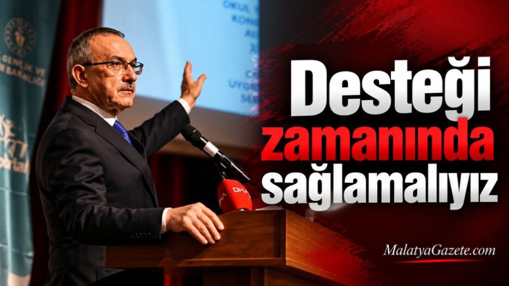 "Desteği zamanında sağlamalıyız"