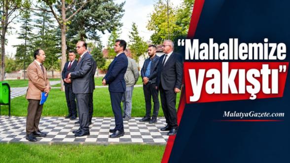 "Mahallemize yakıştı"