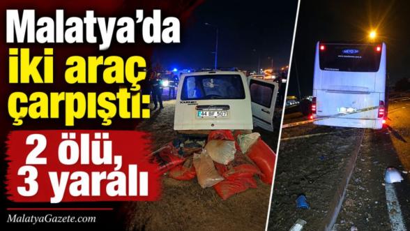 Malatya'da iki araç çarpıştı: 2 ölü, 3 yaralı