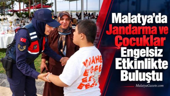 Malatya'da Jandarma ve Çocuklar Engelsiz Etkinlikte Buluştu